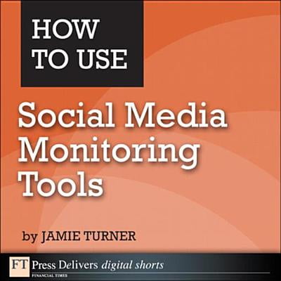 How to Use Social Media Monitoring Tools - eBook