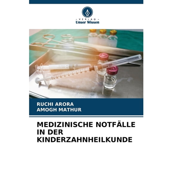 Medizinische Notfälle in Der Kinderzahnheilkunde, (Paperback)