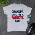 thumbnail image 2 of NanyCraft's My Grandpa says I'm a PATRIOTS Fan Boy T-Shirt, 2 of 2