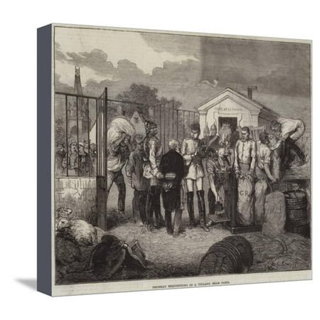 Prussian Requisitions in a Village Near Paris Stretched Canvas Print Wall