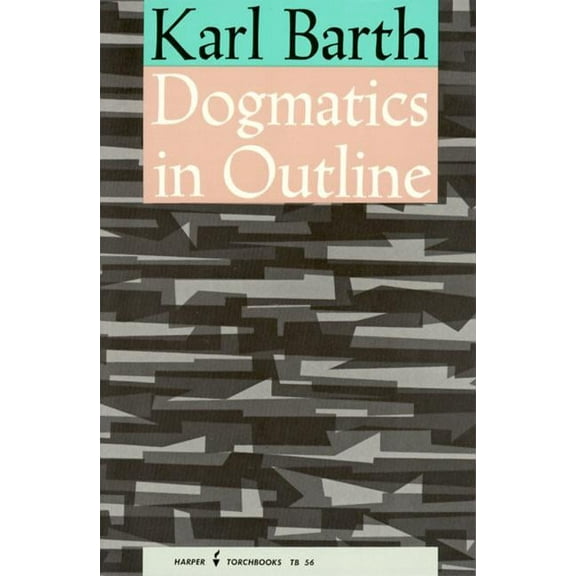 Dogmatics in Outline, (Paperback)