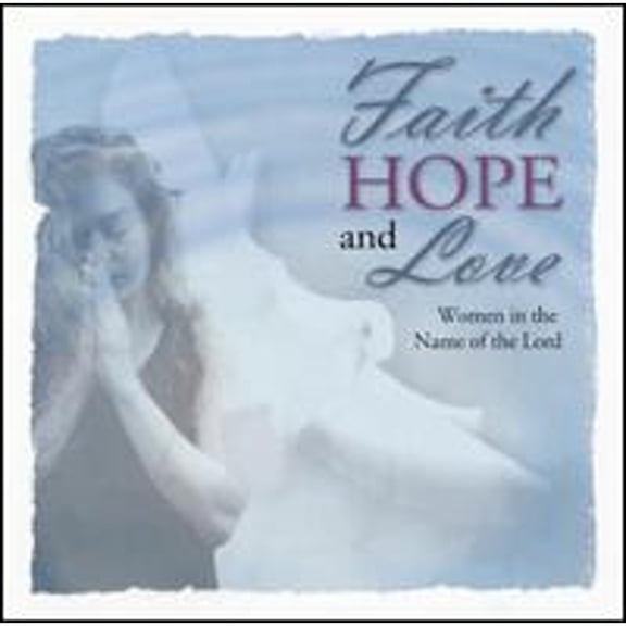 Pre-Owned Faith, Hope & Love (CD 0610583074420) by Various Artists