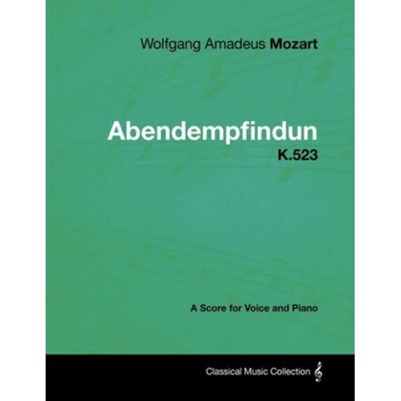 Wolfgang Amadeus Mozart - Abendempfindung - K.523 - une Partition pour Voix et Piano