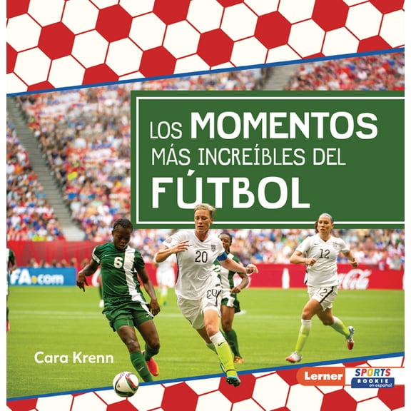 PasiÃ³n Por el FÃºtbol (Soccer Mania) (Ler Los Momentos MÃ¡s IncreÃ­bles del FÃºtbol (Most Incredible Soccer Moments), (Paperback)
