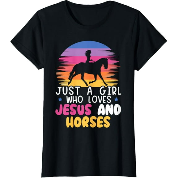 Just A Girl Who Loves Jesus And Horses Equestrian Christian Funny Creative Graphic T-Shirt