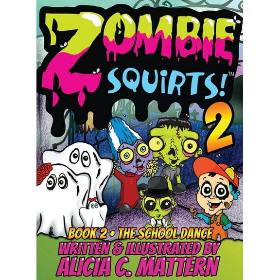 Zombie Squirts 2: The Dance (Hardcover)