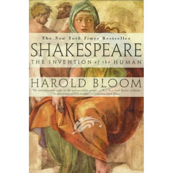Pre-owned Shakespeare : The Invention of the Human, Paperback by Bloom, Harold, ISBN 157322751X, ISBN-13 9781573227513