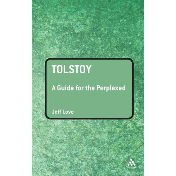Guides for the Perplexed Tolstoy: A Guide for the Perplexed, (Hardcover)