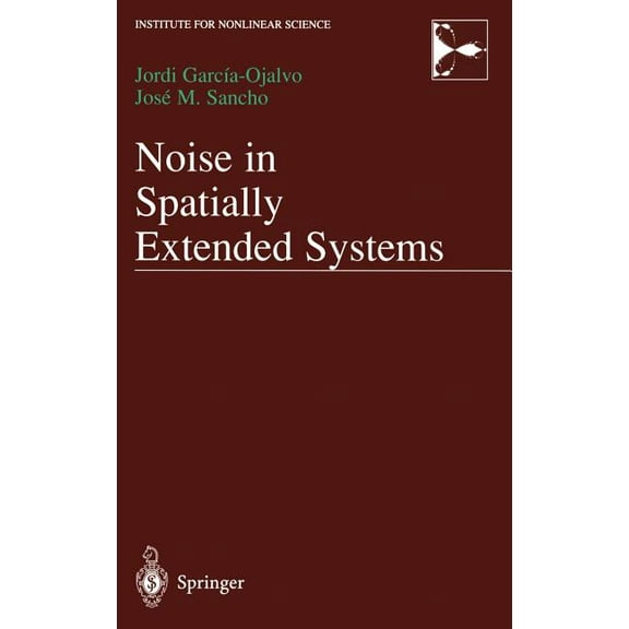 Institute for Nonlinear Science Noise in Spatially Extended Systems, (Hardcover)
