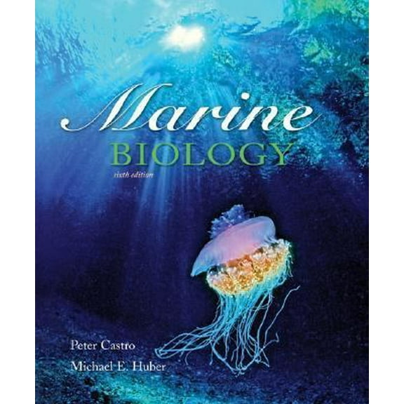 Pre-Owned Marine Biology, 6th Edition (Hardcover) 0073215775 9780073215778
