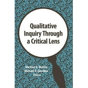 Intl Congress of Qualitative Inquiry: Qualitative Inquiry Through a Critical Lens (Series #11) (Paperback)