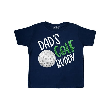 

Inktastic Dad s Golf Buddy with Golf Ball Gift Toddler Boy or Toddler Girl T-Shirt