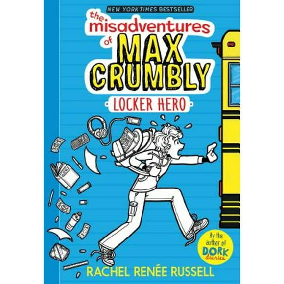 Pre-Owned The Misadventures of Max Crumbly 1: Locker Hero (Hardcover 9781481460019) by Rachel Rene Russell