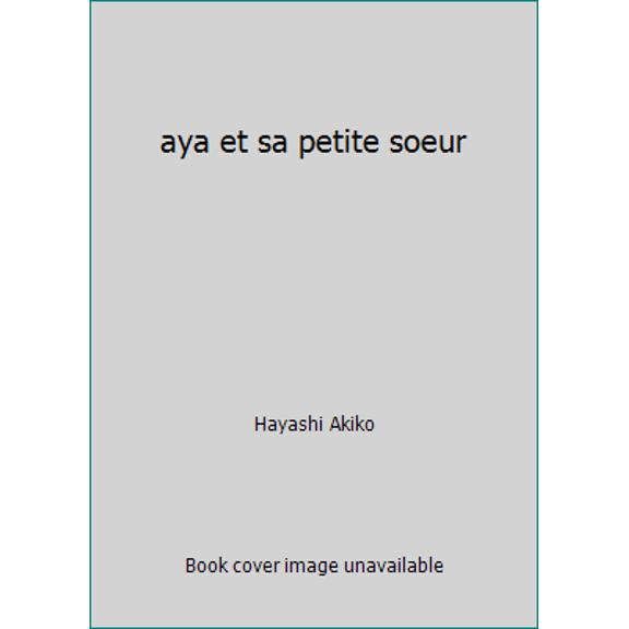 Pre-Owned aya et sa petite soeur (Unknown) 2211076564 9782211076562
