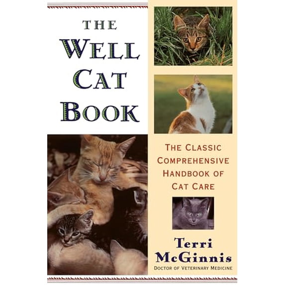 Pre-Owned The Well Cat Book: The Classic Comprehensive Handbook of Cat Care Paperback
