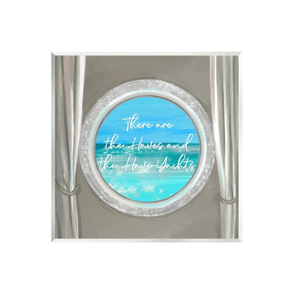 Stupell Industries Haves & Have Yachts Bling Boat Porthole View Graphic Art Unframed Art Print Wall Art, Design by Ziwei Li