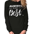 thumbnail image 5 of Always Do Your Best Inspirational Women's Long Sleeve T Shirt Brisco Brands S, 5 of 5