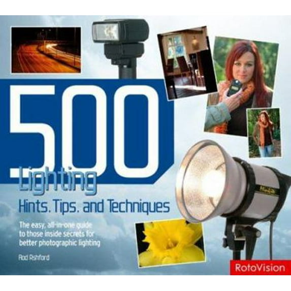Pre-Owned 500 Lighting Hints, Tips, and Techniques