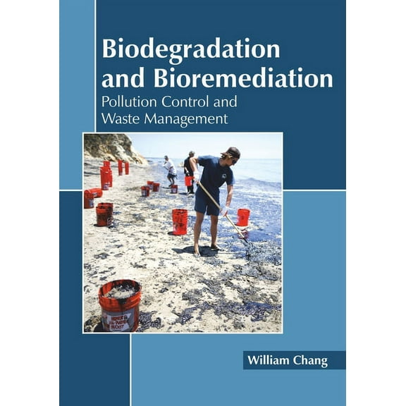 Biodegradation and Bioremediation: Pollution Control and Waste Management, (Hardcover)