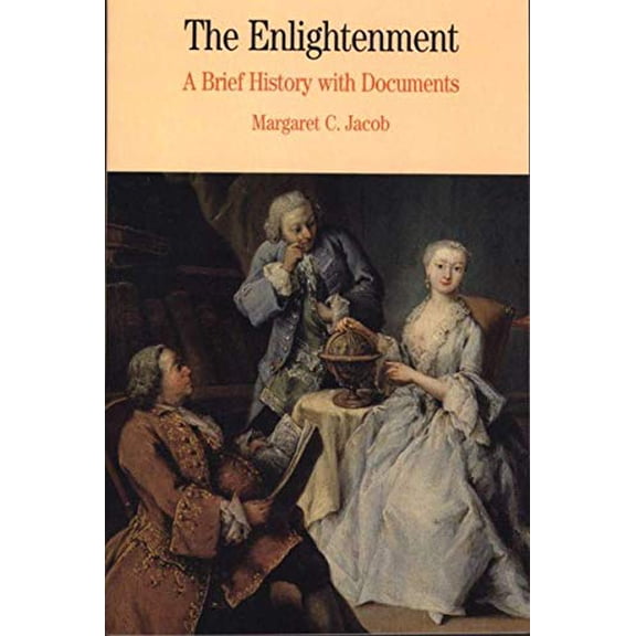 Pre-Owned The Enlightenment: A Brief History with Documents (Paperback) 0312179979 9780312179977