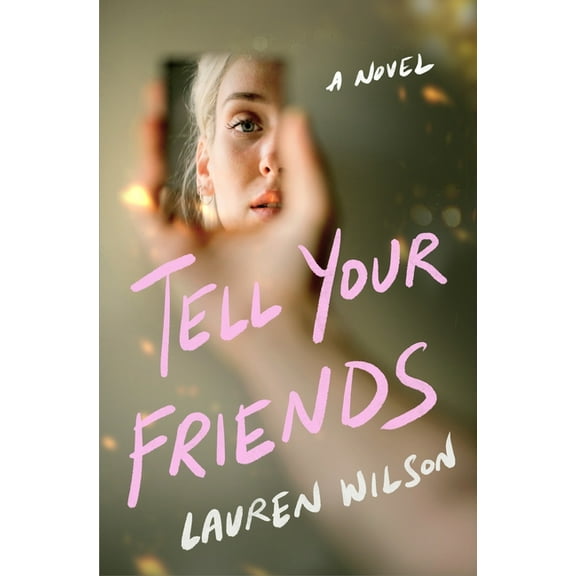 Tell Your Friends, (Hardcover)