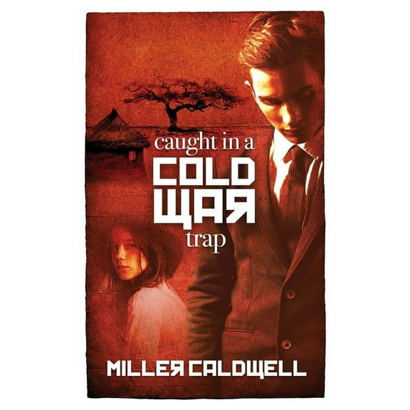 Caught In A Cold War Trap (Paperback)