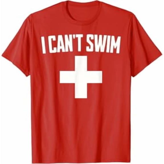 Summer Humor Funny Pool Lifeguard Tee I Can't Swim T-Shirt