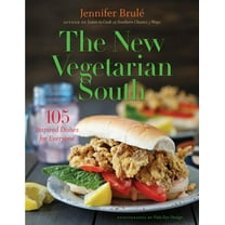 The New Vegetarian South: 105 Inspired Dishes for Everyone, (Hardcover)