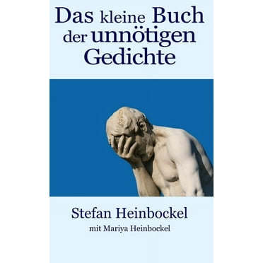 Das kleine Buch der unnötigen Gedichte (Paperback)