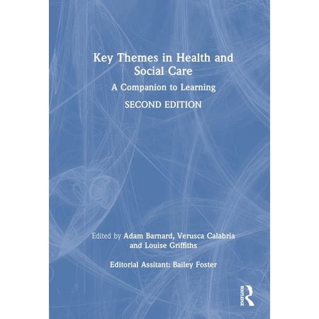 Key Themes in Health and Social Care: A Companion to Learning (Hardcover)