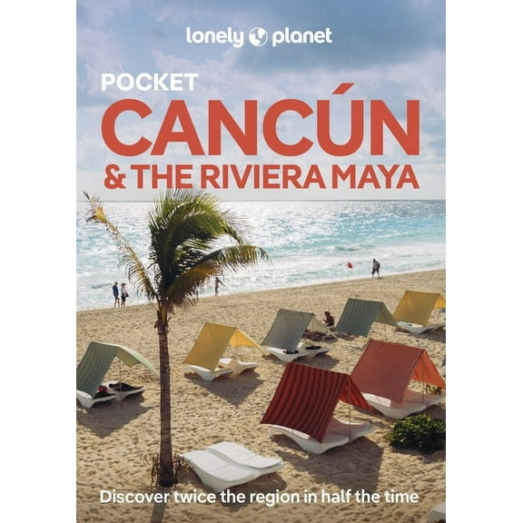 Pocket Guide Lonely Planet Pocket Cancun & the Riviera Maya, (Paperback)