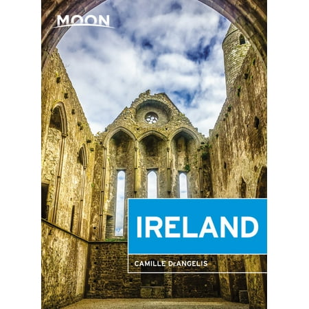 Moon Ireland : Castles, Cliffs, and Lively Local (Best Irish Castles To Visit)