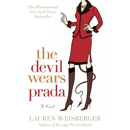 The Devil Wears Prada : A Novel