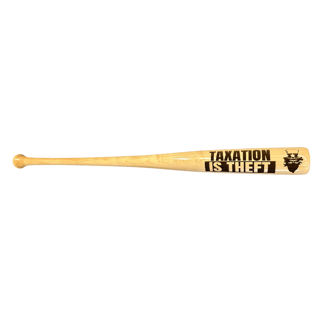 Taxation is Theft Engraved Baseball Bat