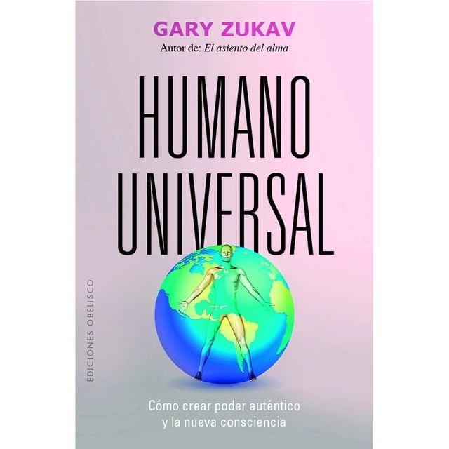 Libro Humano Universal Tapa Blanda, Autor Gary Zukav, Editorial Ediciones Obelisco