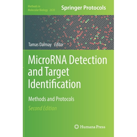 Methods in Molecular Biology Microrna Detection and Target Identification: Methods and Protocols, Book 2630, (Hardcover)