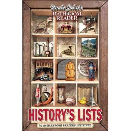 Uncle John's Bathroom Reader History's Lists