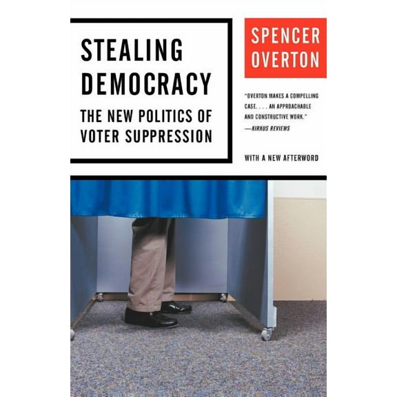 Stealing Democracy: The New Politics of Voter Suppression, (Paperback)