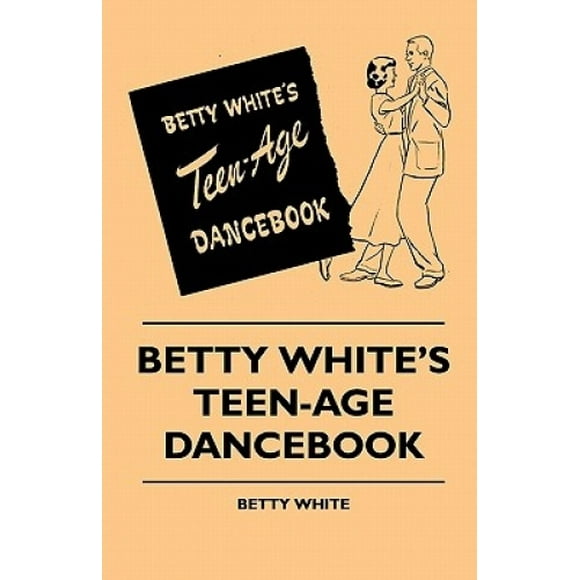 Betty White's Teen-Age Dancebook