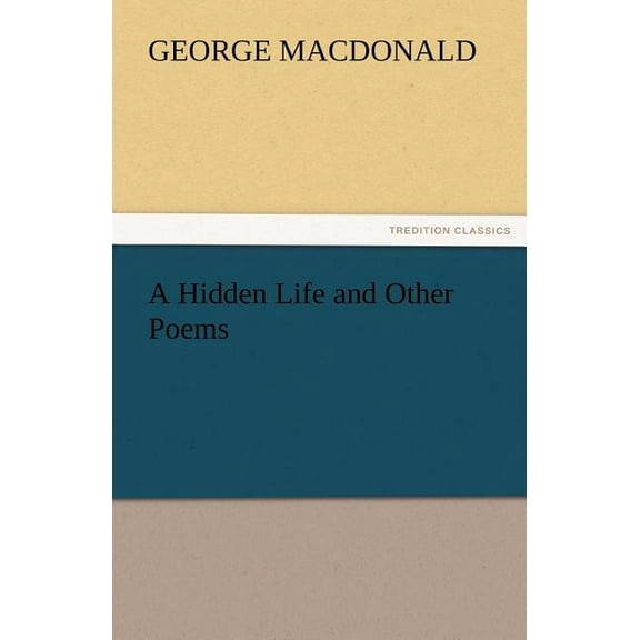 A Hidden Life and Other Poems