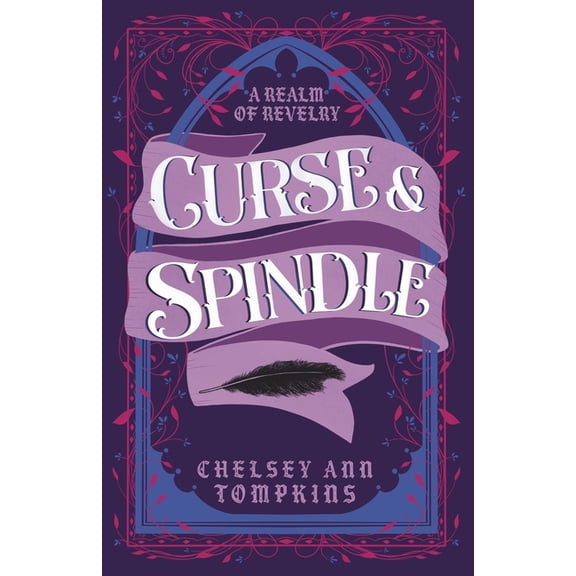 A Realm of Revelry Curse and Spindle, (Paperback)