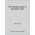 thumbnail image 1 of Pre-Owned The Kennedy Legacy: A Generation Later (Hardcover) 0670818828 9780670818822, 1 of 1