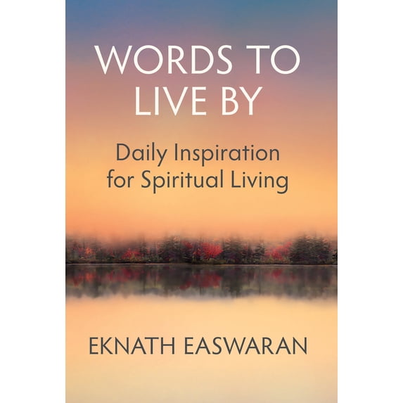 Pre-Owned Words to Live by: Daily Inspiration for Spiritual Living (Paperback) 1586380494 9781586380496