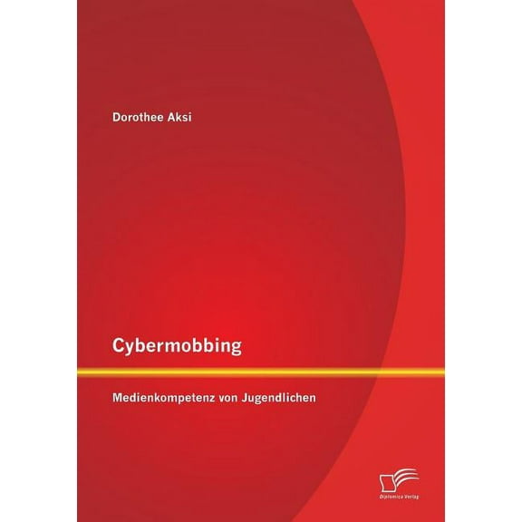Cybermobbing: Medienkompetenz von Jugendlichen (Paperback)