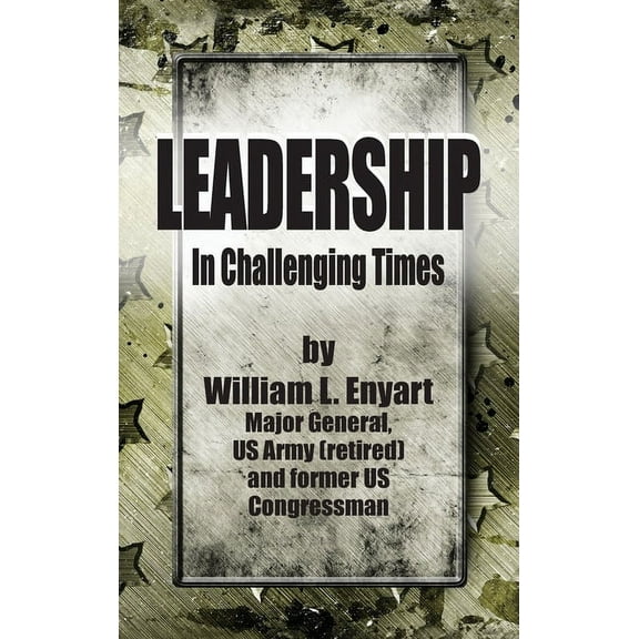 Leadership in Challenging Times, (Hardcover)
