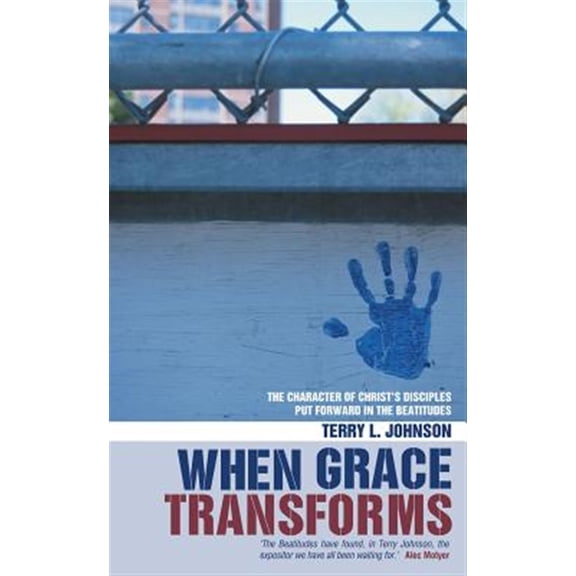 Pre-Owned Radical Life Change Offered by Jesus' Beatitudes: When Grace Transforms: The Character of Christ's Disciples Envisioned in the Beatitudes (Paperback)