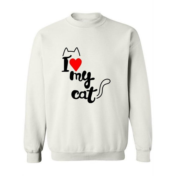 I Love My Cat! Sweatshirt Women -Image by Shutterstock, Female Large