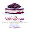 thumbnail image 1 of Pre-Owned The Scoop: How to Change Store-Bought Ice Cream into Fabulous Desserts (Paperback) 0375760822 9780375760822, 1 of 1