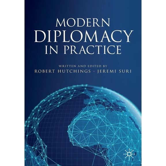 Modern Diplomacy in Practice, (Paperback)