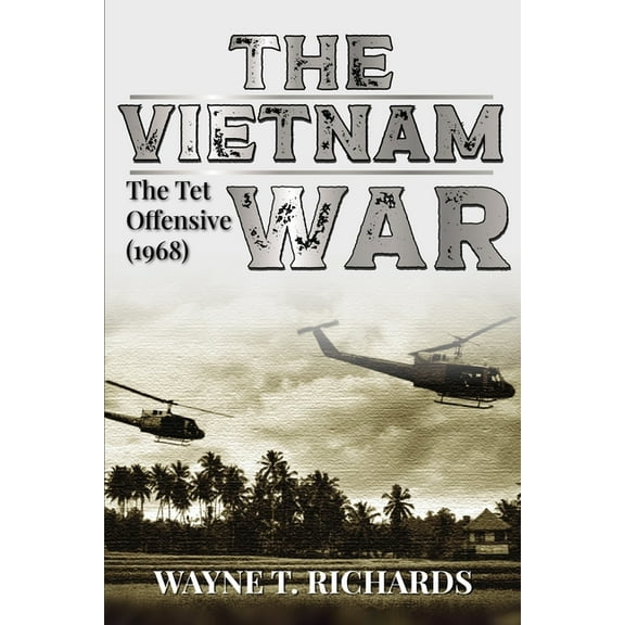 The Vietnam War: The TET Offensive (1968), (Paperback)